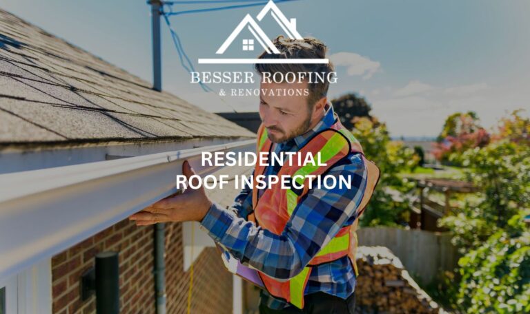 BESSER RESIDENTIAL ROOF INSPECTION